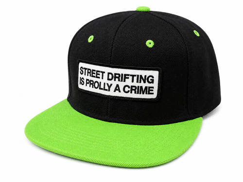 Street Drifting is Prolly a Crime Green Bill SnapBack