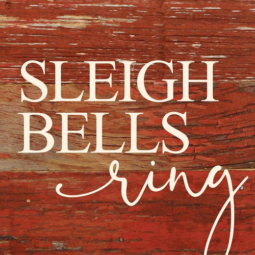 Sleigh bells ring... Wall Sign - 842656173550