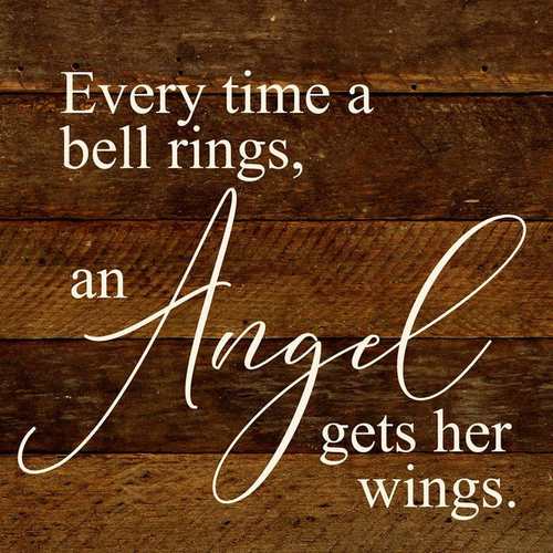 Every time a bell rings, and angel... Wall Sign - 842656169423