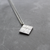 Square pendant in Sterling Silver (large) by Rhona McCallum SOLD