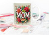 Mother's Day Coffee Mug 11oz Floral