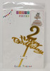 PARTY CAKE TOPPER HAPPY BIRTHDAY WITH NUMBERS 0-9 GOLD 870