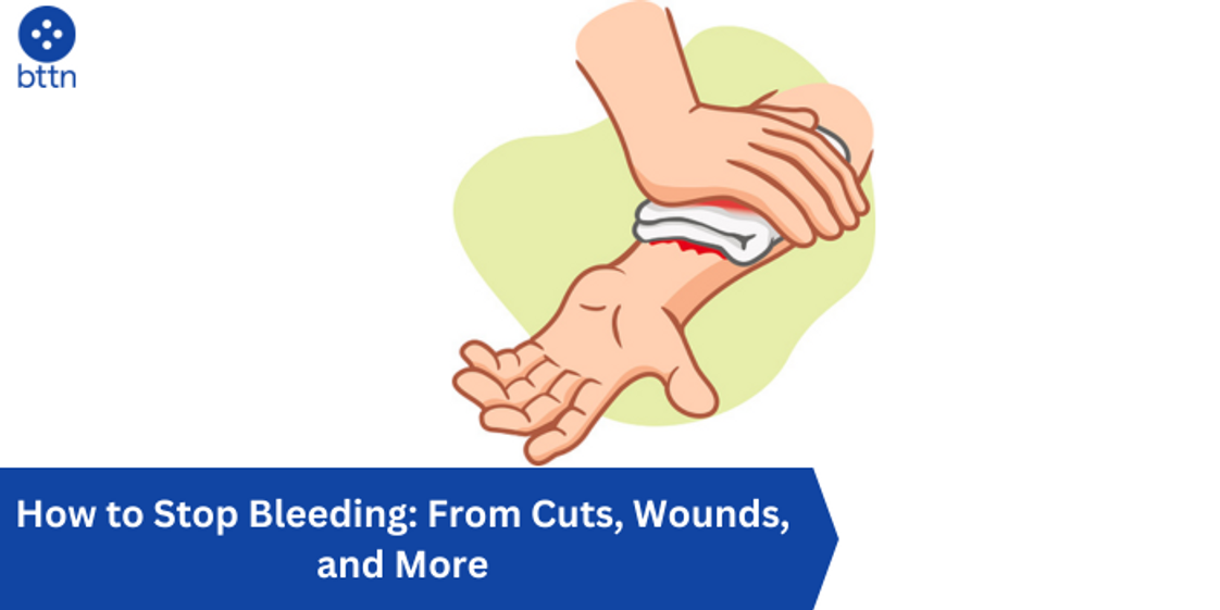 ​How to Stop Bleeding: From Cuts, Wounds, and More