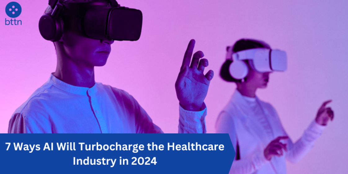 7 Ways AI Will Turbocharge the Healthcare Industry in 2024