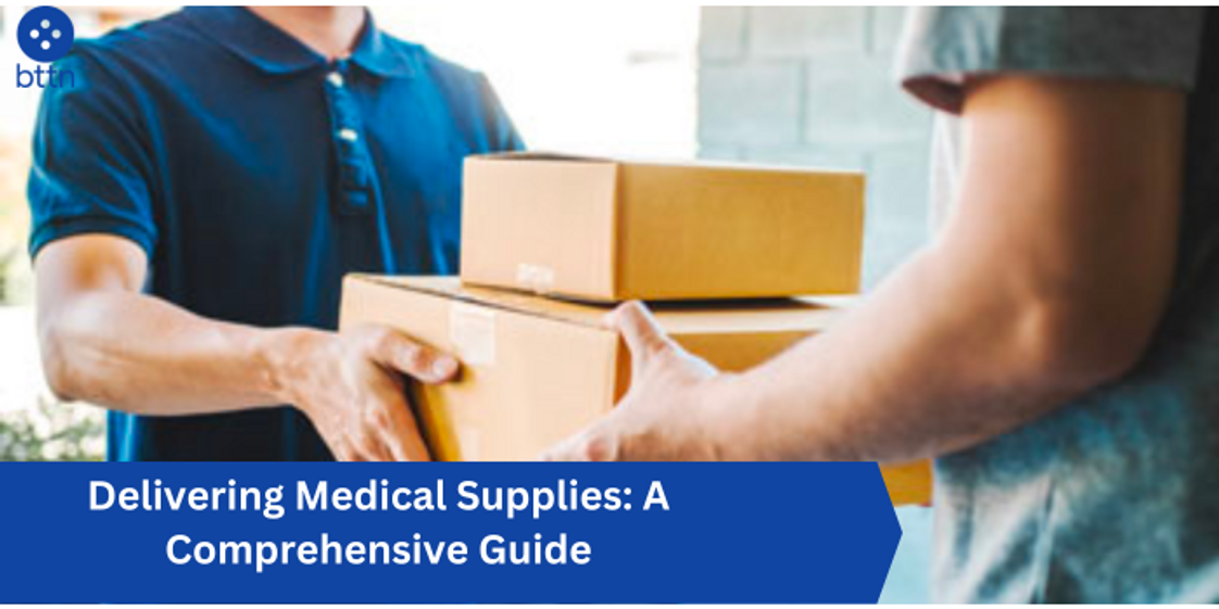 Delivering Medical Supplies: A Comprehensive Guide