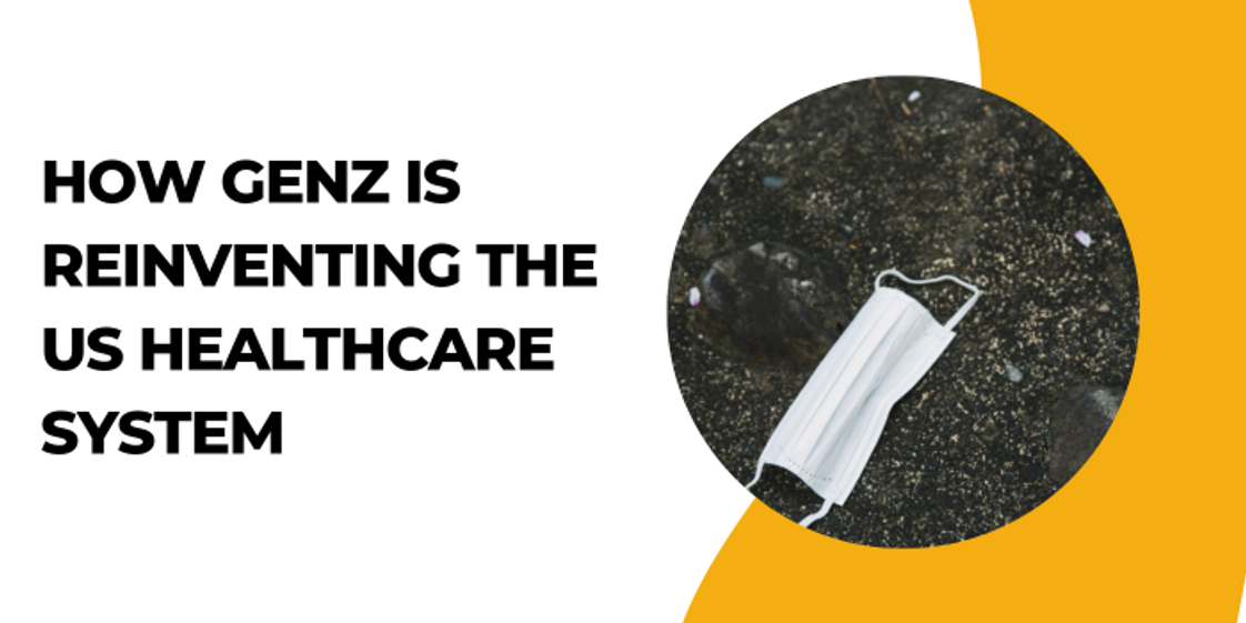 US Healthcare System in Crisis: GenZ Innovators Seek to Reinvent the Industry