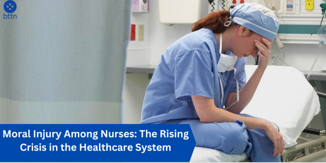 Moral Injury Among Nurses: The Rising Crisis in the Healthcare System