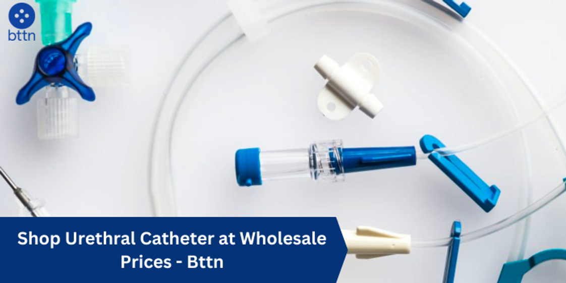 Shop Urethral Catheter at Wholesale Prices - Bttn