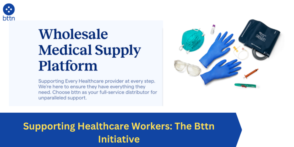 Supporting Healthcare Workers: The Bttn Initiative