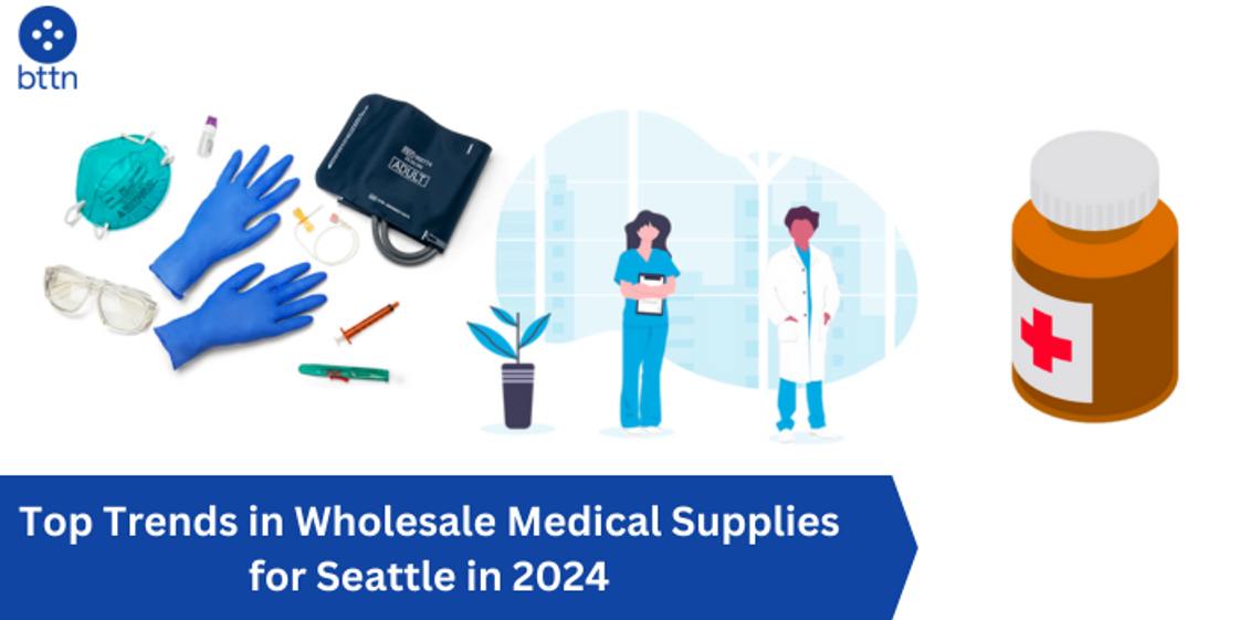 Top Trends in Wholesale Medical Supplies for Seattle in 2024