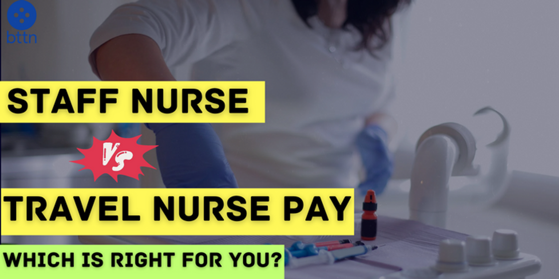 Travel Nurse Pay vs Staff Nursing: Which Is Right for You?