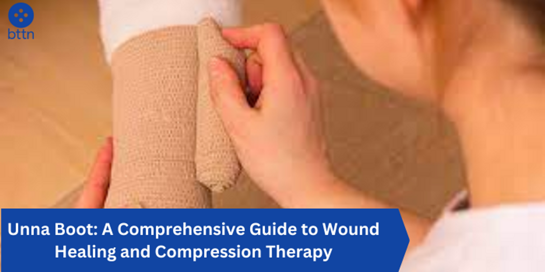 Unna Boot: A Comprehensive Guide to Wound Healing and Compression Therapy