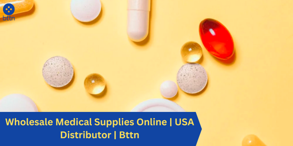 Wholesale Medical Supplies Online | USA Distributor | Bttn