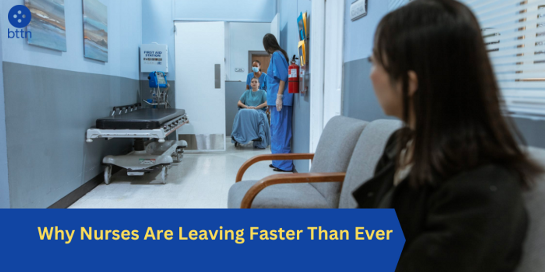 Why Nurses Are Leaving Faster Than Ever