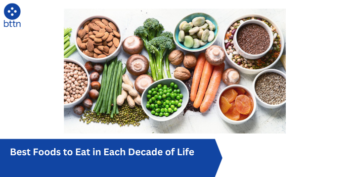 Best Foods to Eat in Each Decade of Life