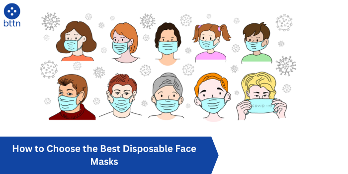 How to Choose the Best Disposable Face Masks