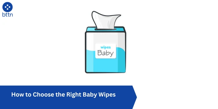 How to Choose the Right Baby Wipes