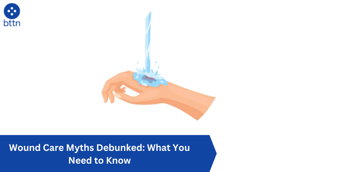 Wound Care Myths Debunked: What You Need to Know
