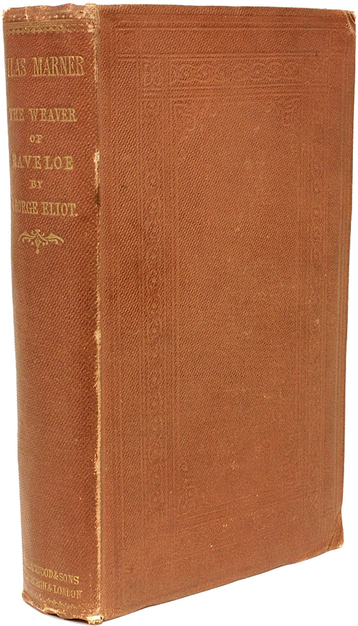 ELIOT George (Mary Ann Evans) Silas Marner: The Waver of Raveloe