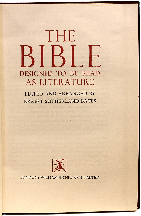 BATES, Ernest Sutherland - editor. The Bible Designed to be Read as ...