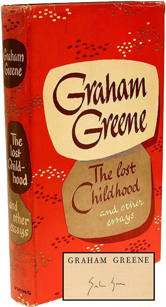 GREENE, Graham. The Lost Childhood and Other Essays. (GRAHAM