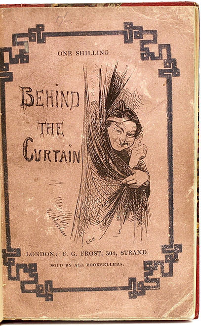 VALENTINE, Henry. Behind The Curtain. (LONDON - 1848) VALENTINE, Henry. Behind The Curtain. (LONDON - 1848)
