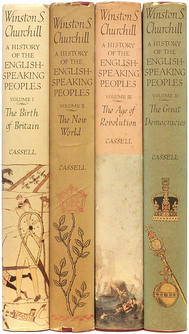 CHURCHILL, Winston. A History of The English-Speaking Peoples. (ALL FIRST EDITIONS - 4 VOLUMES - 1956-58) CHURCHILL, Winston. A History of The English-Speaking Peoples. (ALL FIRST EDITIONS - 4 VOLUMES - 1956-58)