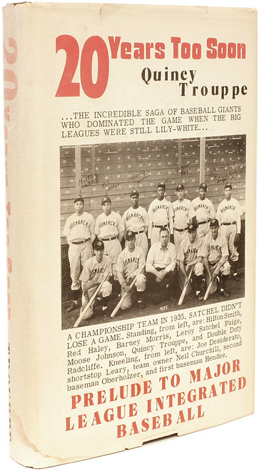 TROUPPE, Quincy. 20 Years Too Soon: Prelude to Major League Integrated Baseball. (1977)