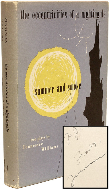 WILLIAMS, Tennessee. The Eccentricities of a Nightingale - Summer and Smoke. (FIRST EDITION - INSCRIBED PRESENTATION COPY - 1965) WILLIAMS, Tennessee. The Eccentricities of a Nightingale - Summer and Smoke. (FIRST EDITION - INSCRIBED PRESENTATION COPY - 1965)