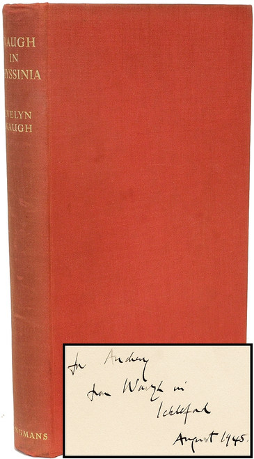 WAUGH, Evelyn. Waugh In Abyssinia. (FIRST EDITION - PRESENTATION COPY - 1936) WAUGH, Evelyn. Waugh In Abyssinia. (FIRST EDITION - PRESENTATION COPY - 1936)