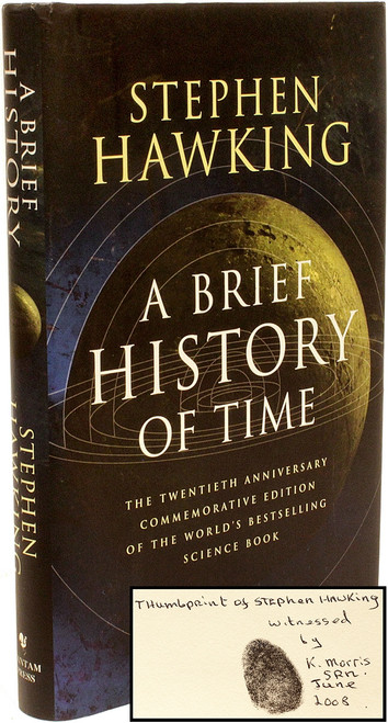 HAWKING, Stephen. A Brief History Of Time. (20TH ANNIVERSARY EDITION - THIRD PRINTING - BEARING THE BLACK INK THUMB PRINT OF HAWKING - 2008) HAWKING, Stephen. A Brief History Of Time. (20TH ANNIVERSARY EDITION - THIRD PRINTING - BEARING THE BLACK INK THUMB PRINT OF HAWKING - 2008)