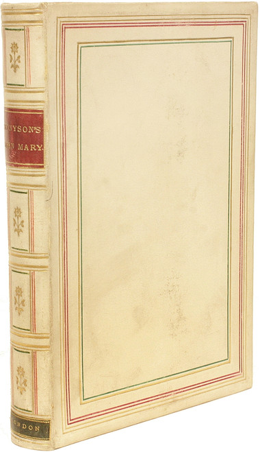 TENNYSON, Alfred. Queen Mary A Drama. (BOUND IN A FULL VELLUM BINDING - 1877) TENNYSON, Alfred. Queen Mary A Drama. (BOUND IN A FULL VELLUM BINDING - 1877)