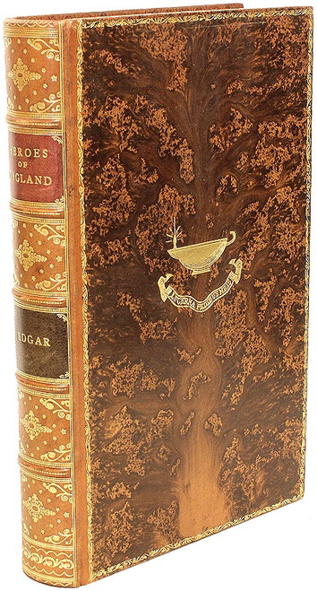 EDGAR, John G.. The Heroes of England. Stories of The Lives of England's Warriors by Land & Sea. (1893) EDGAR, John G.. The Heroes of England. Stories of The Lives of England's Warriors by Land & Sea. (1893)