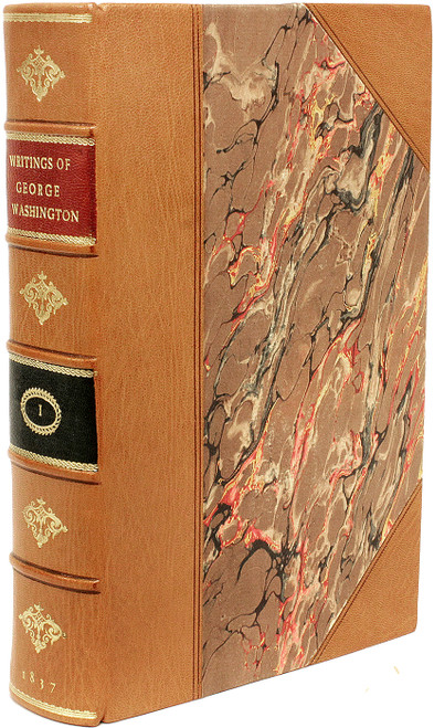 WASHINGTON, George. The Writings of George Washington: Beings His Correspondence, Addresses, Messages, and Other Papers, Official and Private, Selected and Published from the Original Manuscripts; with A Life of the Author. (12 VOLUMES - 1837) WASHINGTON, George. The Writings of George Washington: Beings His Correspondence, Addresses, Messages, and Other Papers, Official and Private, Selected and Published from the Original Manuscripts; with A Life of the Author. (12 VOLUMES - 1837)
