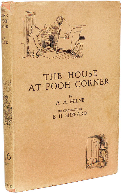 MILNE, A. A.. The House At Pooh Corner. (1928 - FIRST EDITION - WITH THE DUST JACKET) MILNE, A. A.. The House At Pooh Corner. (1928 - FIRST EDITION - WITH THE DUST JACKET)