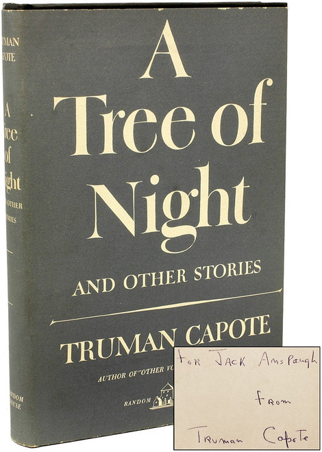 CAPOTE, Truman. A Tree Of Night and Other Stories. (1949 - FIRST EDITION - PRESENTATION COPY) CAPOTE, Truman. A Tree Of Night and Other Stories. (1949 - FIRST EDITION - PRESENTATION COPY)