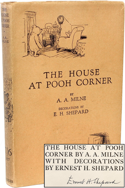 MILNE, A. A.. The House At Pooh Corner. (1928 - FIRST EDITION - SIGNED BY E. H. SHEPHARD)