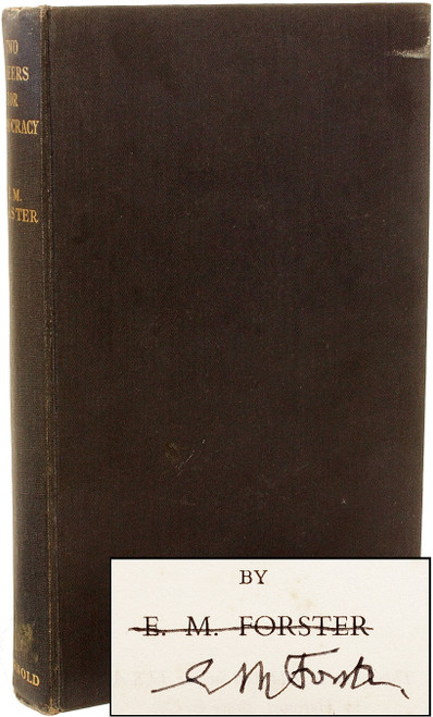 FORSTER, E. M.. Two Cheers For Democracy. (1951 - FIRST EDITION - SIGNED) FORSTER, E. M.. Two Cheers For Democracy. (1951 - FIRST EDITION - SIGNED)