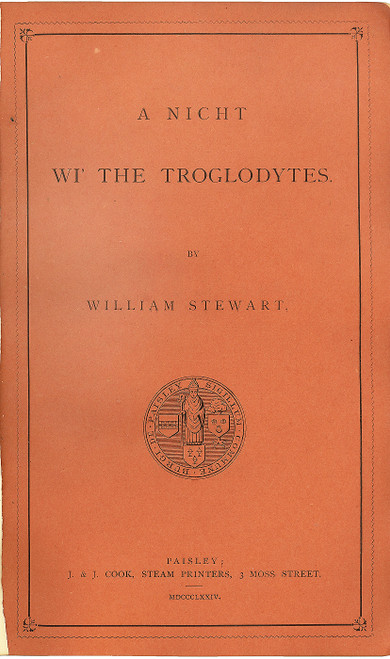 STEWART, William. A Nicht Wi' The Troglodytes. (1874 - FIRST EDITION)
