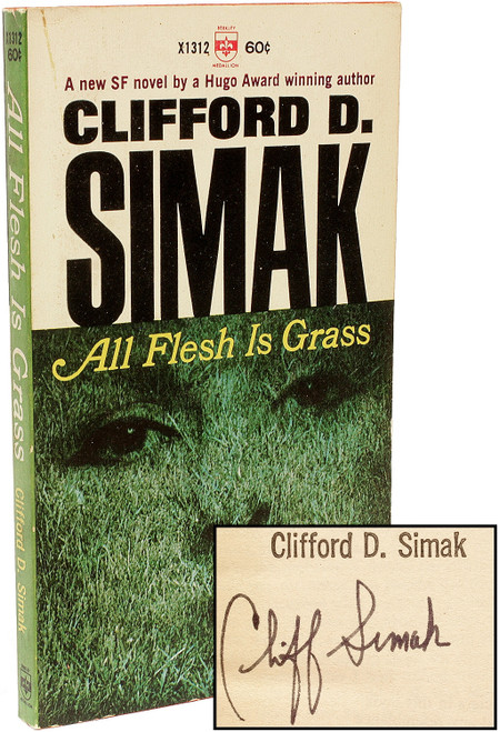 SIMAK, Clifford D.. All Flesh Is Grass. (1966 - FIRST PAPERBACK EDITION - SIGNED) SIMAK, Clifford D.. All Flesh Is Grass. (1966 - FIRST PAPERBACK EDITION - SIGNED)