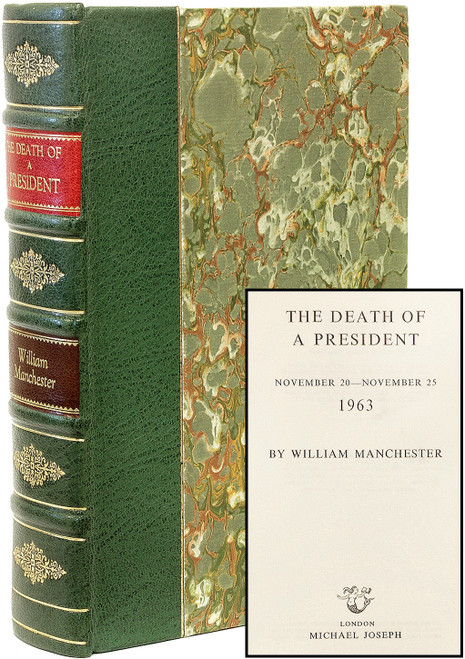 MANCHESTER, William. The Death Of A President. November 20 - November 25, 1963. (FIRST EDITION - 1967)