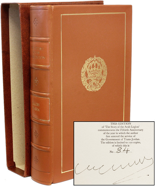 GLUBB, Sir John Bagot. The Story of the Arab Legion. (1980 - SIGNED LIMITED EDITION)