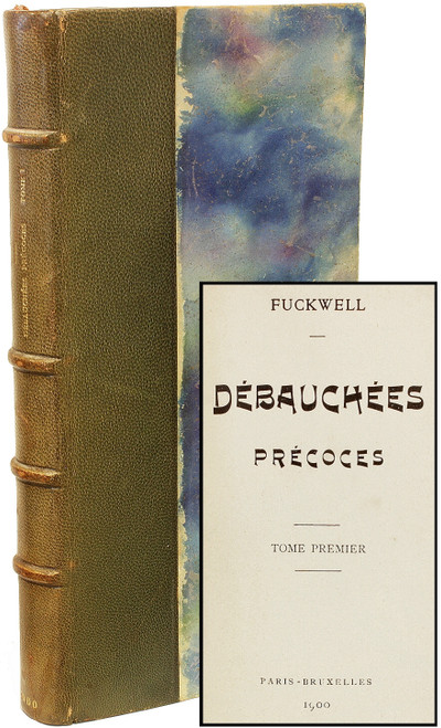 Fuckwell (pseud. of Alphonse Momas). Debauchees Precoces - Tome Premire. (1900 - VOLUME ONE ONLY)