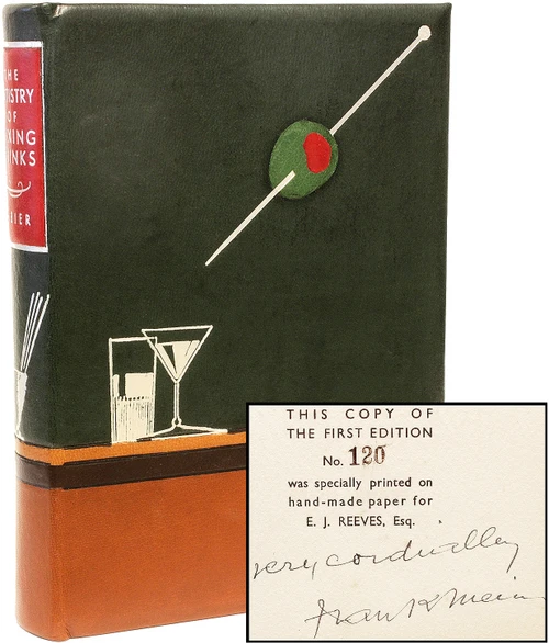 MEIER, Frank. The Artistry of Mixing Drinks. (1936 - FIRST EDITION - LIMITED NUMBERED AND SIGNED BY THE AUTHOR)