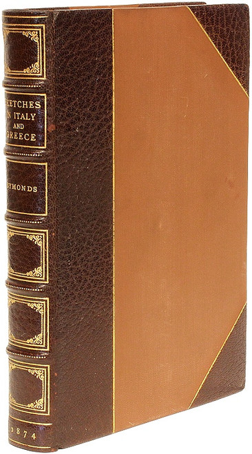 SYMONDS, John Addington. Sketches in Italy and Greece. (1874) SYMONDS, John Addington. Sketches in Italy and Greece. (1874)