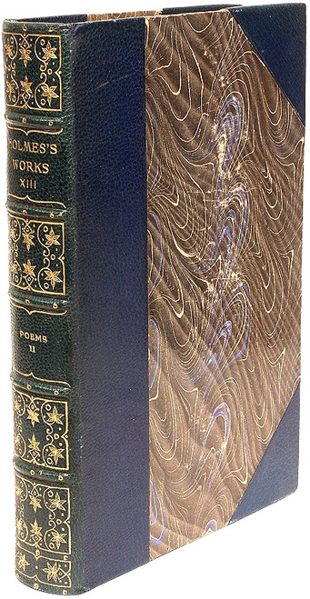 HOLMES, Oliver Wendell. The Complete Works of Oliver Wendell Holmes. (THE AUTOCRAT EDITION - 13 VOLUMES) HOLMES, Oliver Wendell. The Complete Works of Oliver Wendell Holmes. (THE AUTOCRAT EDITION - 13 VOLUMES)