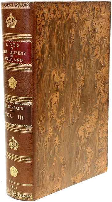 STRICKLAND, Agnes. Lives of The Queens of England, From The Norman Conquest. (8 VOLUMES - 1854) STRICKLAND, Agnes. Lives of The Queens of England, From The Norman Conquest. (8 VOLUMES - 1854)