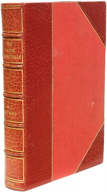 ROWSE, A. L.. The Later Churchills. (1958 - FIRST EDITION) ROWSE, A. L.. The Later Churchills. (1958 - FIRST EDITION)