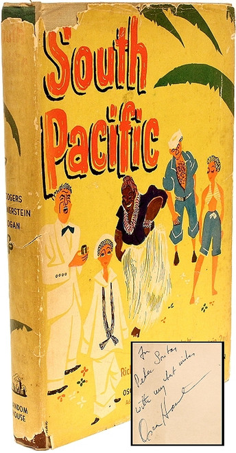 HAMMERSTEIN II, Oscar & Richard Rodgers. South Pacific A Musical Play. (FIRST EDITION INSCRIBED BY OSCAR HAMMERSTEIN - 1949) HAMMERSTEIN II, Oscar & Richard Rodgers. South Pacific A Musical Play. (FIRST EDITION INSCRIBED BY OSCAR HAMMERSTEIN - 1949)