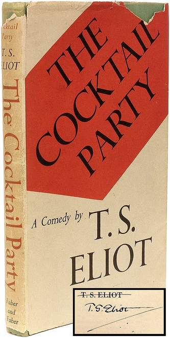 ELIOT, T. S.. The Cocktail Party. (FIRST EDITION SECOND IMPRESSION SIGNED - 1950) ELIOT, T. S.. The Cocktail Party. (FIRST EDITION SECOND IMPRESSION SIGNED - 1950)